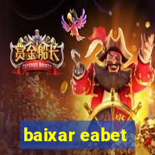 baixar eabet